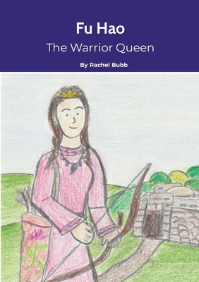 Fu Hao: The Warrior Queen 1300200871 Book Cover