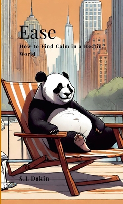 Ease: How to Find Calm in a Hectic World 1446697320 Book Cover