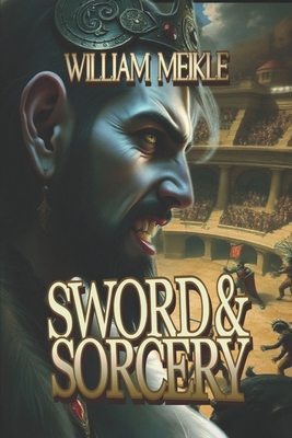 Sword And Sorcery: Three Fantasy Adventures 1659156122 Book Cover