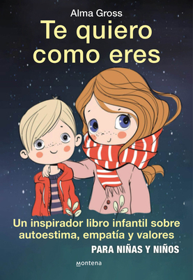 Te Quiero Como Eres / I Love You Just as You Are [Spanish] 8418594217 Book Cover