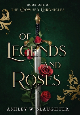 Of Legends and Roses 1736963805 Book Cover
