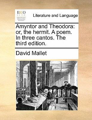 Amyntor and Theodora: Or, the Hermit. a Poem. i... 1170818854 Book Cover