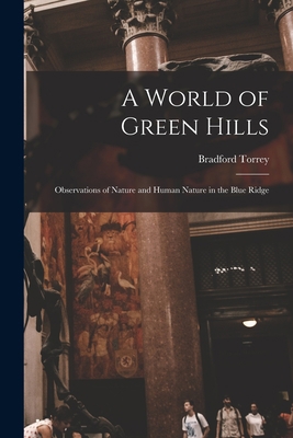 A World of Green Hills: Observations of Nature ... 1018921419 Book Cover