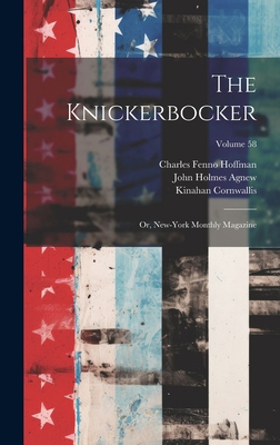 The Knickerbocker: Or, New-York Monthly Magazin... 1020729880 Book Cover