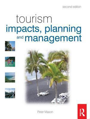 Tourism Impacts, Planning and Management 0750684925 Book Cover