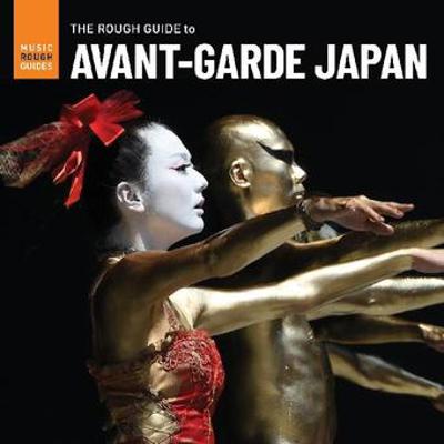 Rough Guide To Avant Garde Japan B08P1NXDL6 Book Cover