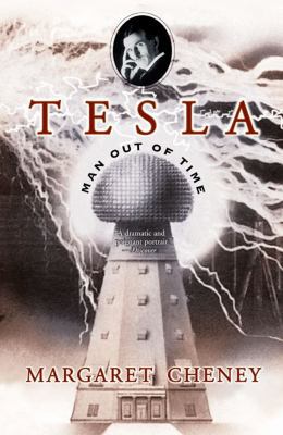 Tesla: Man Out of Time 0743215362 Book Cover