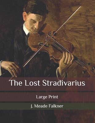 The Lost Stradivarius: Large Print B086Y6L4Z1 Book Cover