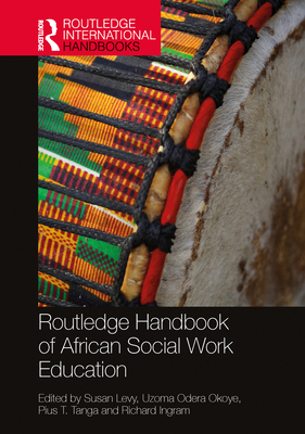 Routledge Handbook of African Social Work Educa... 1032322950 Book Cover