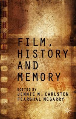 Film, History and Memory 1137468947 Book Cover