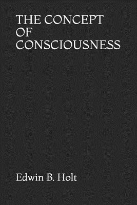 The Concept of Consciousness 1093614064 Book Cover