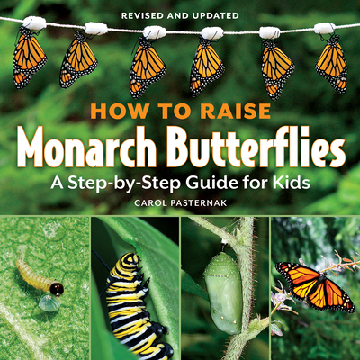 How to Raise Monarch Butterflies : A Step-by-St... B07D4C5QL7 Book Cover
