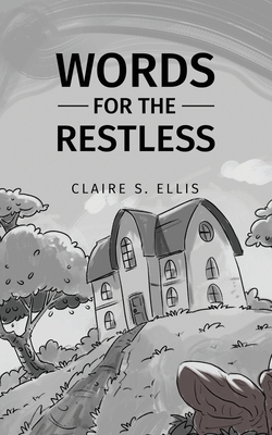 Words for the Restless 152898692X Book Cover