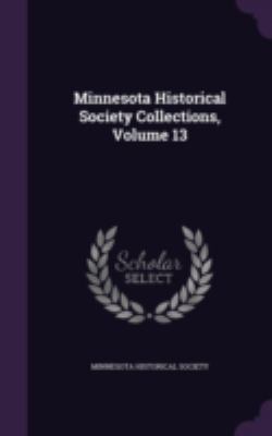 Minnesota Historical Society Collections, Volum... 1341362000 Book Cover