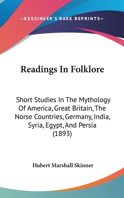 Readings In Folklore: Short Studies In The Myth... 1437271073 Book Cover