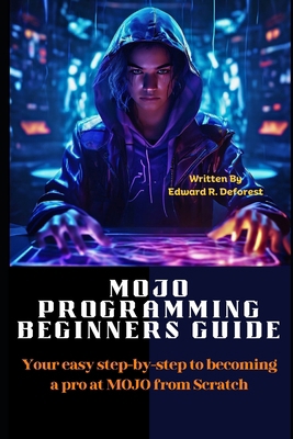 MOJO Programming Beginners Guide: Your easy ste...            Book Cover