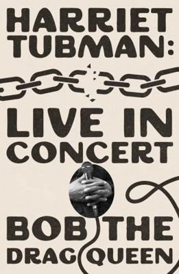 Harriet Tubman: Live in Concert 1668097877 Book Cover