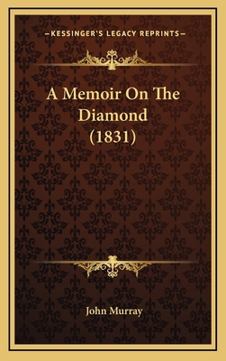 A Memoir On The Diamond (1831) 1168846730 Book Cover