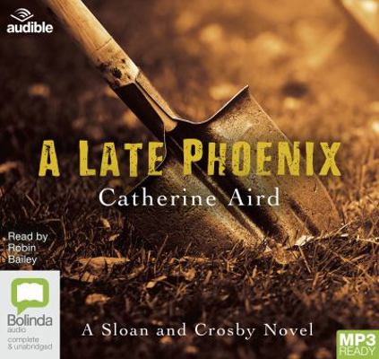 A Late Phoenix: 4 (Sloan and Crosby) 0655616225 Book Cover