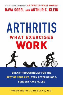 Arthritis: What Exercises Work: Breakthrough Re... 1250068681 Book Cover