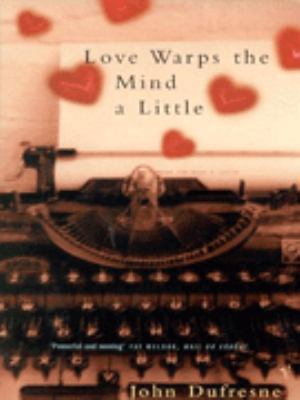 Love Warps the Mind a Little 0099778513 Book Cover