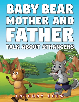 Baby Bear Mother and Father Talk About Strangers 166556931X Book Cover