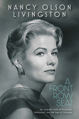 A Front Row Seat: An Intimate Look at Broadway,... 1985900386 Book Cover