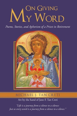 On Giving My Word: Poems, Stories, and Aphorism... 1663246793 Book Cover