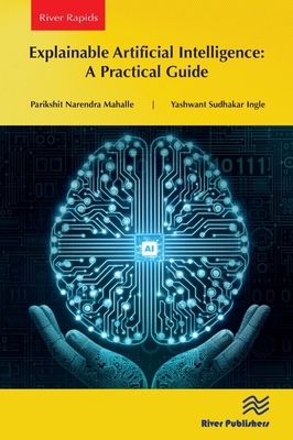 Explainable Artificial Intelligence: A Practica... 8770047138 Book Cover