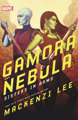 Gamora and Nebula: Sisters in Arms 1368026141 Book Cover