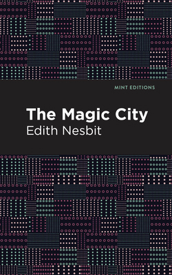 The Magic City 1513220071 Book Cover