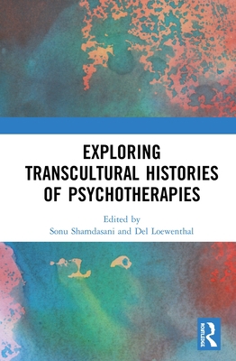 Exploring Transcultural Histories of Psychother... 0367246864 Book Cover