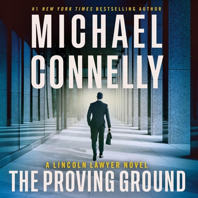 The Proving Ground: A Lincoln Lawyer Novel B0F6CCHJ71 Book Cover