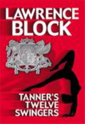 Tanner's Twelve Swingers 1740305027 Book Cover