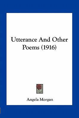 Utterance And Other Poems (1916) 1163932426 Book Cover