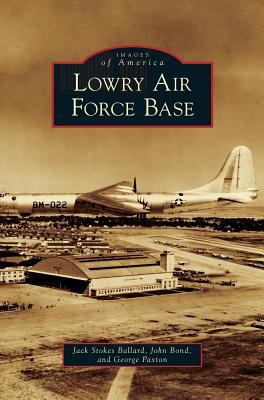 Lowry Air Force Base 1531665365 Book Cover