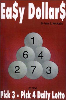 Easy Dollars: At the Pick 3-Pick 4 Daily Lotto
