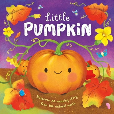 Nature Stories: Little Pumpkin-Discover an Amaz... 1803684402 Book Cover