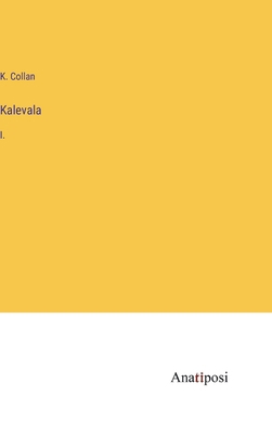 Kalevala: I. [Swedish] 3382201194 Book Cover
