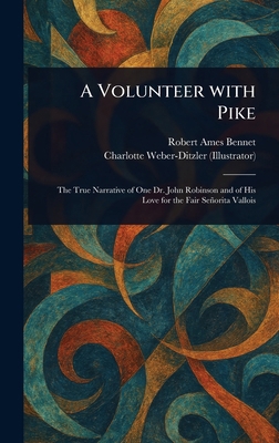 A Volunteer With Pike 1023233460 Book Cover
