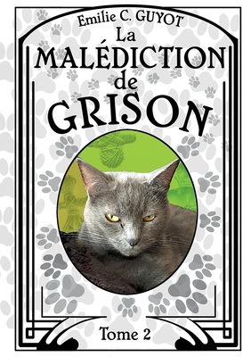 La Malédiction de Grison [French] 2322439681 Book Cover