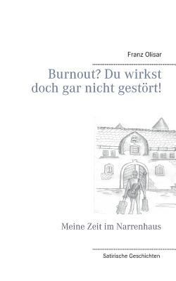 Burnout? Du wirkst doch gar nicht gestört!: Mei... [German] 3743181290 Book Cover