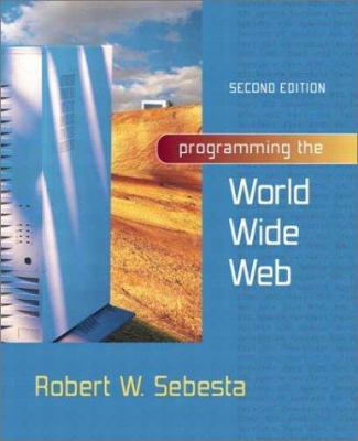 Programming the World Wide Web (2nd Edition) 0321149459 Book Cover