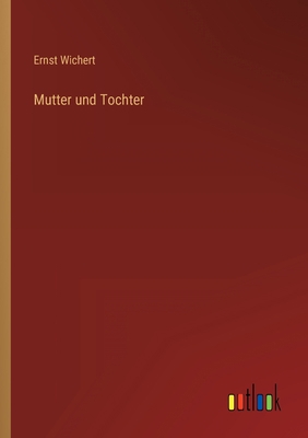 Mutter und Tochter [German] 3368271520 Book Cover