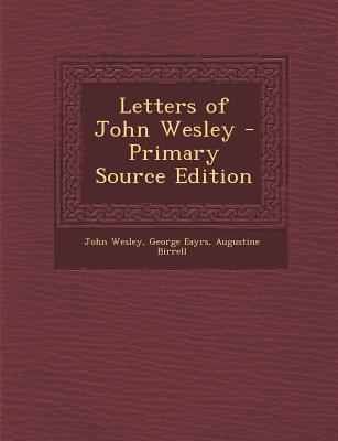 Letters of John Wesley - Primary Source Edition 1287716563 Book Cover