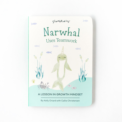 Narwhal Uses Teamwork: A Lesson in Growth Mindset 1955377065 Book Cover