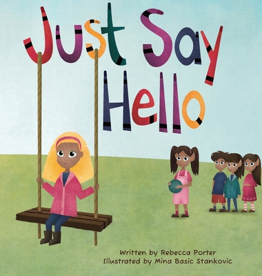 Just Say Hello 1735339288 Book Cover