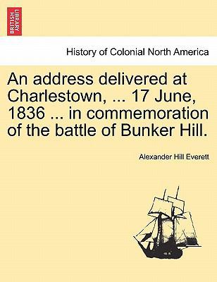 An Address Delivered at Charlestown, ... 17 Jun... 1241556377 Book Cover
