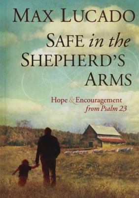 Safe in the Shepherd's Arms: Hope and Encourage... 1404187715 Book Cover