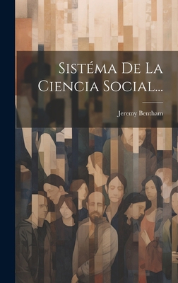 Sistéma De La Ciencia Social... [Spanish] 1020418125 Book Cover